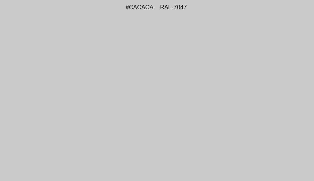HEX Color CACACA to RAL 7047 Conversion comparison