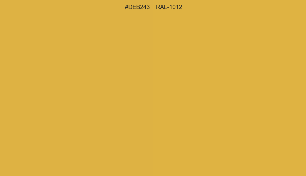 HEX Color DEB243 to RAL 1012 Conversion comparison
