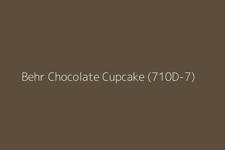 Behr Chocolate Cupcake (710D-7) represented in HEX code #5B4E3D Behr Chocolate Cupcake (710D-7) represented in HEX code #5B4E3D