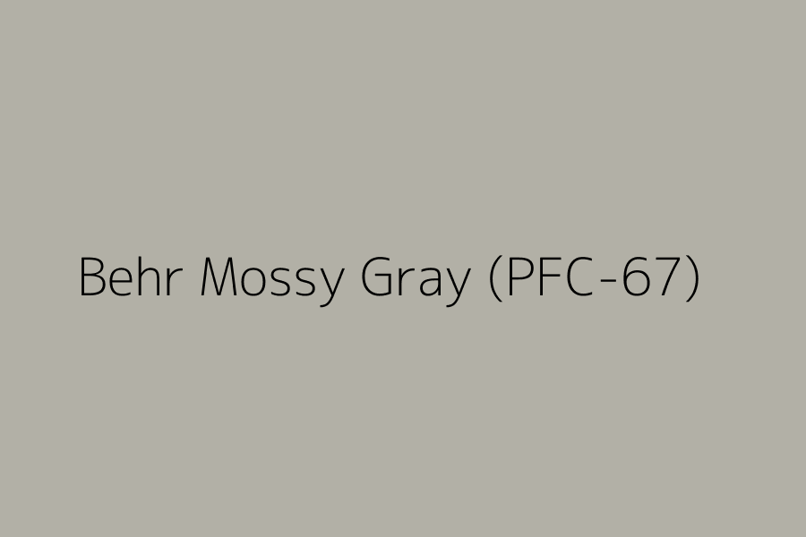 Behr Mossy Gray (PFC-67) represented in HEX code #b2b0a6