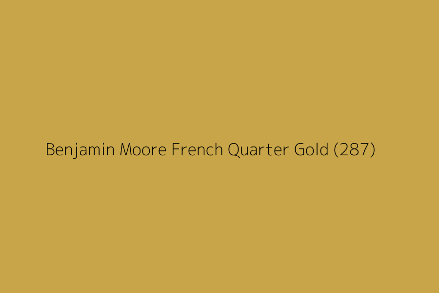 Benjamin Moore French Quarter Gold (287) represented in HEX code #c7a548