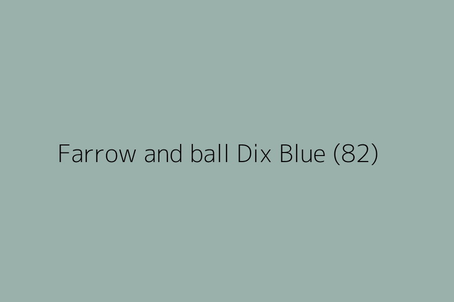 Farrow and ball Dix Blue (82) represented in HEX code #99B0AB