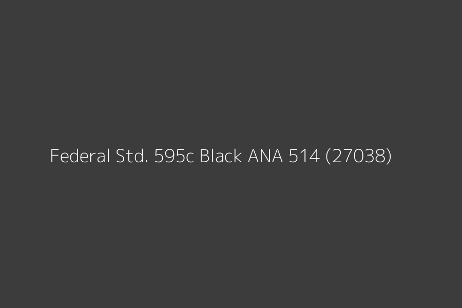 Federal Std. 595c Black ANA 514 (27038) represented in HEX code #3c3c3d