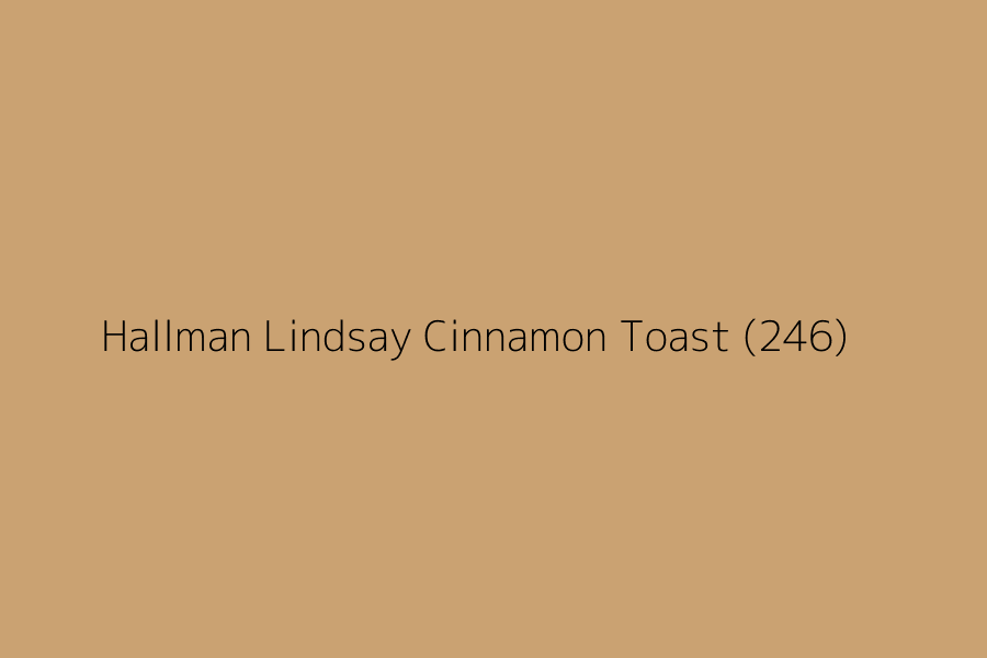 Hallman Lindsay Cinnamon Toast (246) represented in HEX code #CAA272