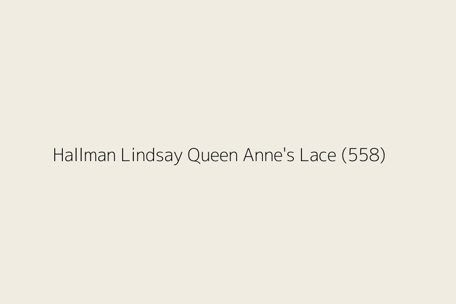 Hallman Lindsay Queen Anne's Lace (558) represented in HEX code #F0ECE2