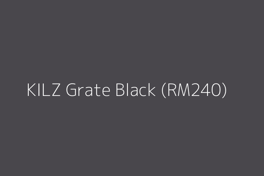 KILZ Grate Black (RM240) represented in HEX code #49474c