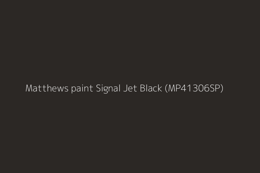 Matthews paint Signal Jet Black (MP41306SP) represented in HEX code #2C2825