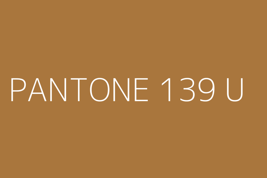 PANTONE 139 U represented in HEX code #a9763d