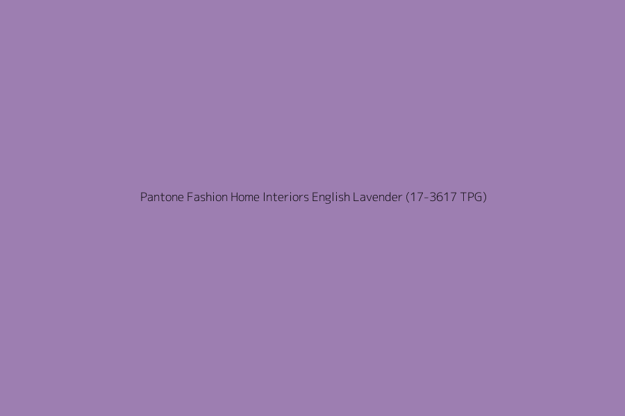 Pantone Fashion Home Interiors English Lavender (17-3617 TPG) represented in HEX code #9D7EB1 Pantone Fashion Home Interiors English Lavender (17-3617 TPG) represented in HEX code #9D7EB1