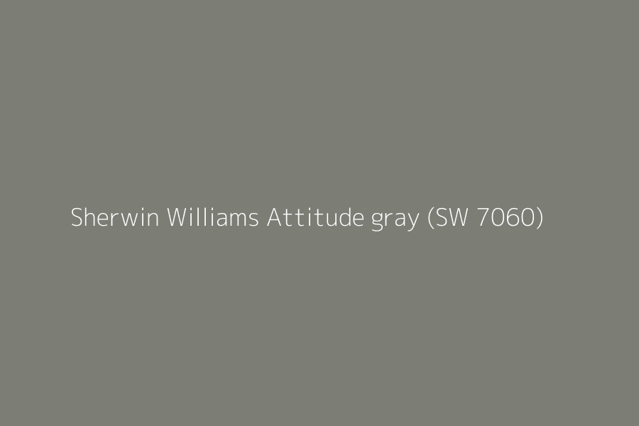 Sherwin Williams Attitude gray (SW 7060) represented in HEX code #7c7d75