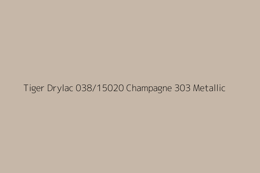 Tiger Drylac 038/15020 Champagne 303 Metallic represented in HEX code #c6b7a8