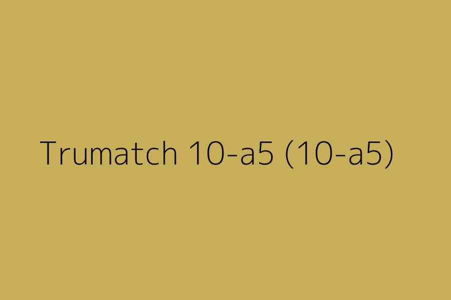 Trumatch 10-a5 (10-a5) represented in HEX code #C6AF56