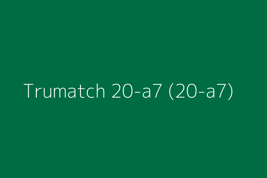 Trumatch 20-a7 (20-a7) represented in HEX code #006C43