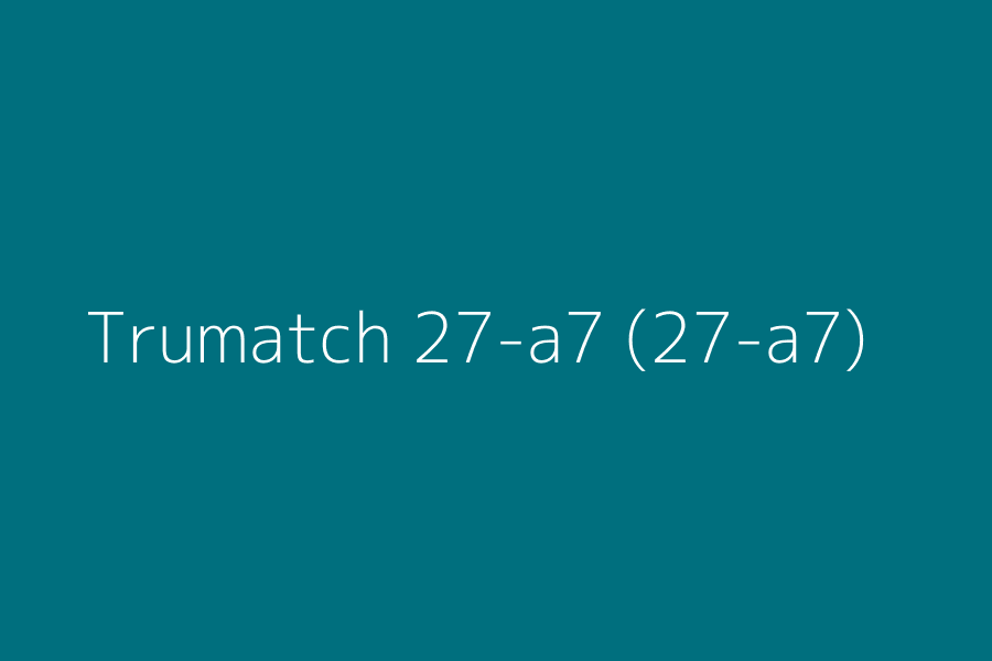 Trumatch 27-a7 (27-a7) represented in HEX code #006f7e