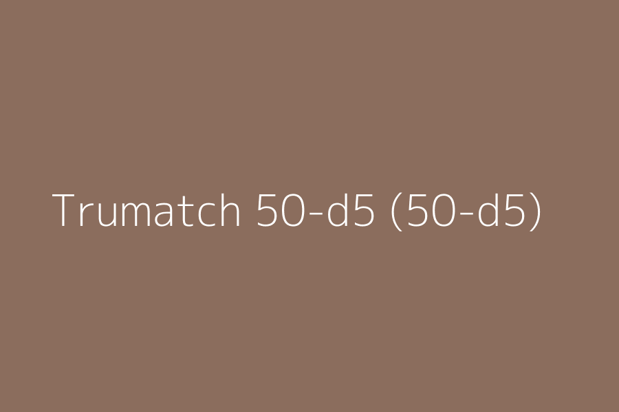 Trumatch 50-d5 (50-d5) represented in HEX code #8B6D5D