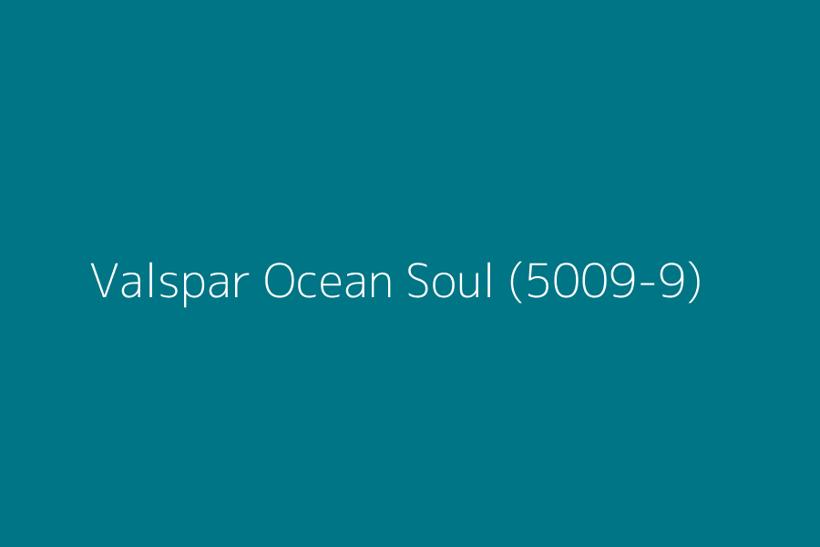 Valspar Ocean Soul (5009-9) represented in HEX code #007585