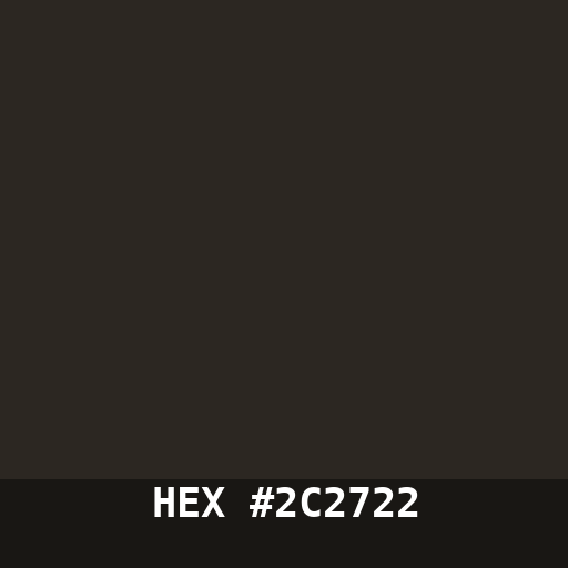 #2C2722 hex color swatch