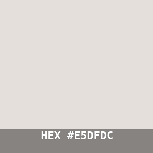 #E5DFDC hex color swatch