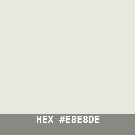#E8E8DE hex color swatch
